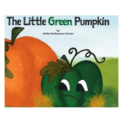 Little Green Pumpkin - Carter, Molly