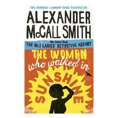 Woman Who Walked in Sunshine - McCall Smith, Alexander