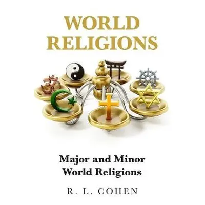 World Religions - Cohen, Rodgir L