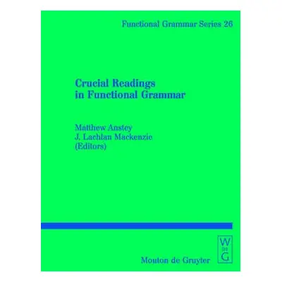 Crucial Readings in Functional Grammar