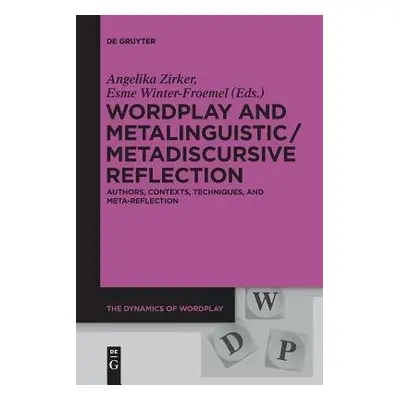 Wordplay and Metalinguistic / Metadiscursive Reflection