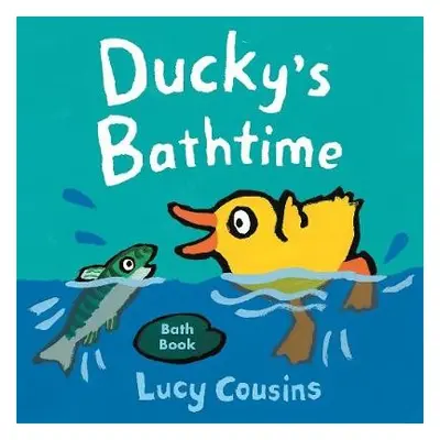 Ducky's Bathtime - Cousins, Lucy