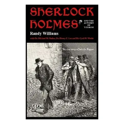 Sherlock Holmes And The Autumn Of Terror - Williams, Randy