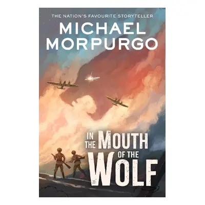 In the Mouth of the Wolf - Morpurgo, Michael