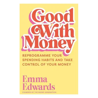 Good with Money - Edwards, Emma