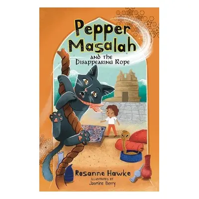 Pepper Masalah and the Disappearing Rope - Hawke, Rosanne