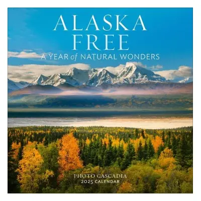 Alaska Free Wall Calendar 2025 - Cascadia, Photo a Calendars, Workman