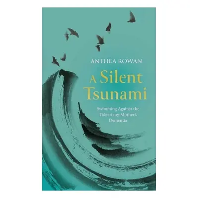 Silent Tsunami - Rowan, Anthea