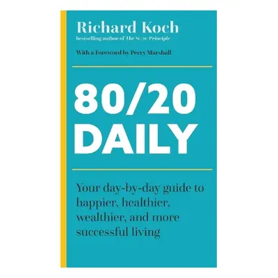 80/20 Daily - Koch, Richard