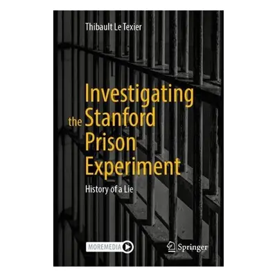 Investigating the Stanford Prison Experiment - Le Texier, Thibault