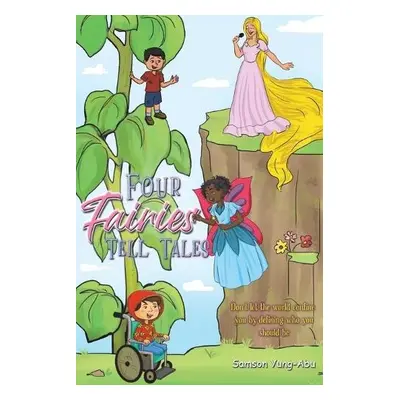 Four Fairies Tell Tales - Yung-Abu, Samson