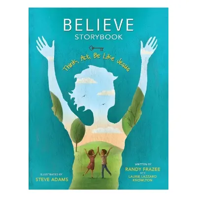 Believe Storybook - Frazee, Randy