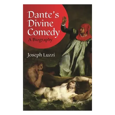 Dante's Divine Comedy - Luzzi, Joseph