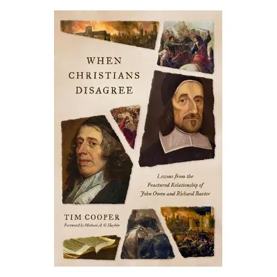 When Christians Disagree - Cooper, Tim