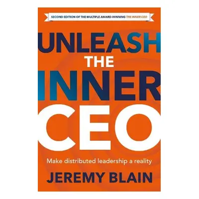 Unleash the Inner CEO - Blain, Jeremy