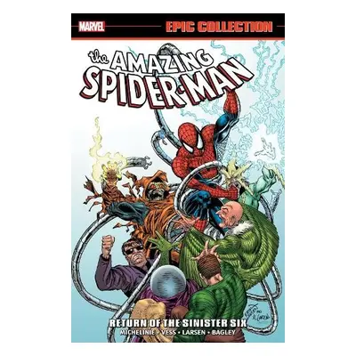 Amazing Spider-man Epic Collection: Return Of The Sinister Six (new Printing) - Michelinie, Davi