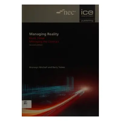 Managing Reality, Second edition. Book 2: Procuring an engineering and construction contract - T