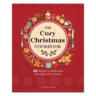 Cozy Christmas Cookbook - Vance, Taylor