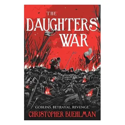 Daughters' War - Buehlman, Christopher