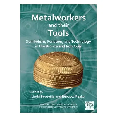 Metalworkers and Their Tools