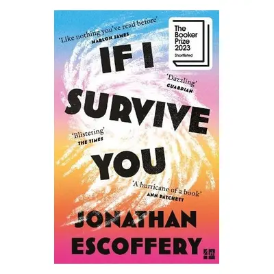 If I Survive You - Escoffery, Jonathan