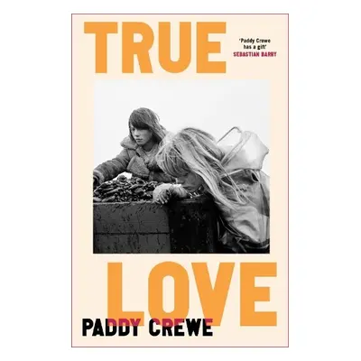 True Love - Crewe, Paddy