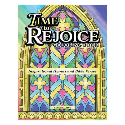 Time to Rejoice Coloring Book - Hue, Veronica