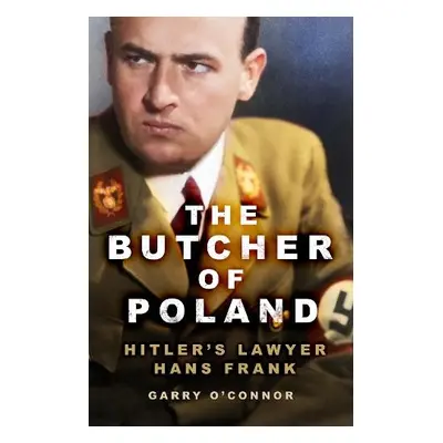 Butcher of Poland - O'Connor, Garry