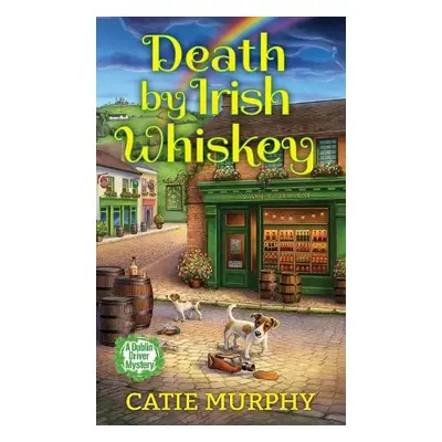 Death by Irish Whiskey - Murphy, Catie