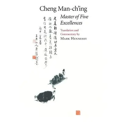 Master of Five Excellences - Man-ch'ing a, Cheng