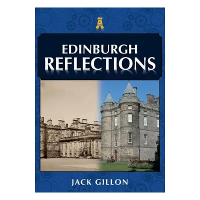 Edinburgh Reflections - Gillon, Jack