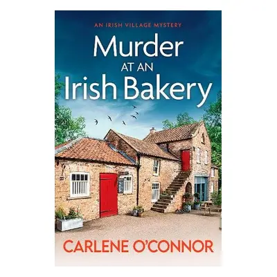 Murder at an Irish Bakery - O'Connor, Carlene