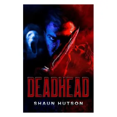 Deadhead - Hutson, Shaun