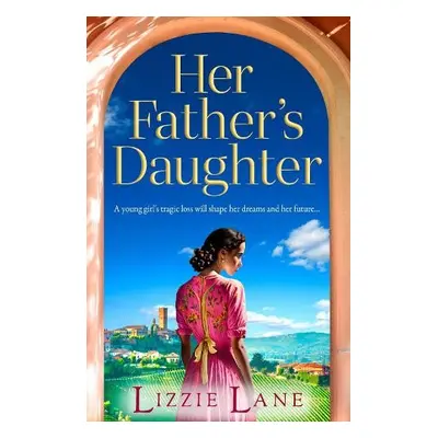 Her Father's Daughter - Lizzie Lane