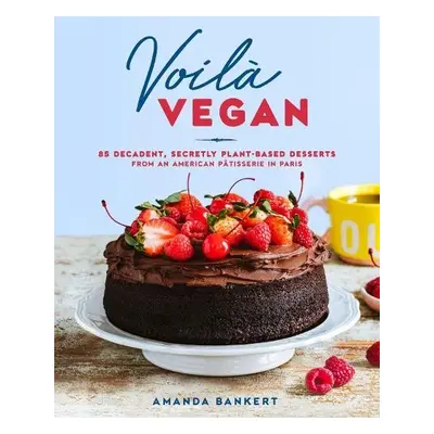 Voila Vegan - Bankert, Amanda