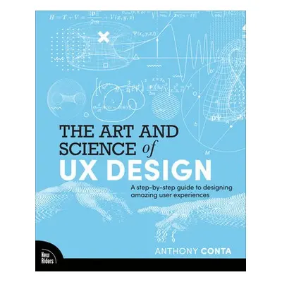 Art and Science of UX Design - Conta, Anthony