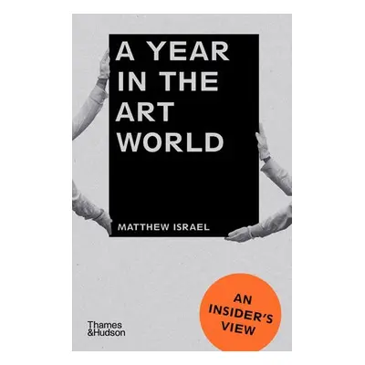 Year in the Art World - Israel, Matthew