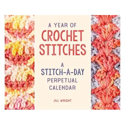 Year of Crochet Stitches - Wright, Jill