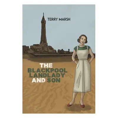 Blackpool Landlady and Son - Marsh, Terry