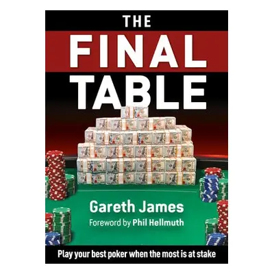 Final Table - James, Gareth