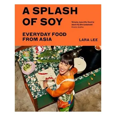 Splash of Soy - Lee, Lara