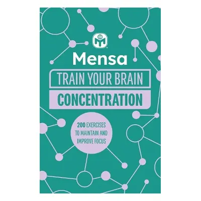 Mensa Train Your Brain - Concentration - Moore, Dr. Gareth a Ltd, Mensa