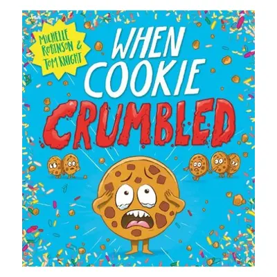 When Cookie Crumbled (PB) - Robinson, Michelle