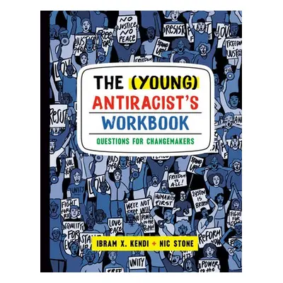 (Young) Antiracist's Workbook - Kendi, Ibram X. a Stone, Nic