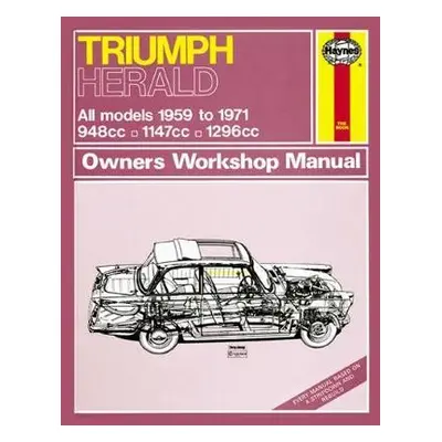 Triumph Herald Owner's Workshop Manual - Haynes Publishing