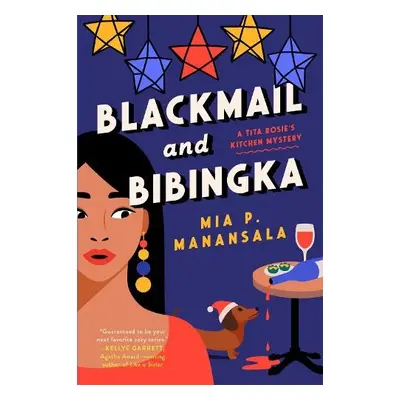 Blackmail and Bibingka - Manansala, Mia P.