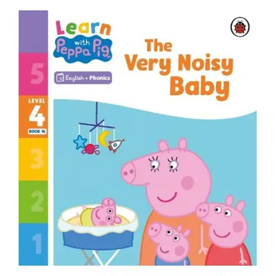 Learn with Peppa Phonics Level 4 Book 16 – The Very Noisy Baby (Phonics Reader) - Peppa Pig