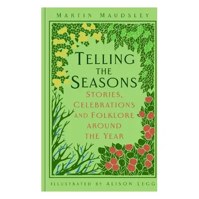 Telling the Seasons - Maudsley, Martin