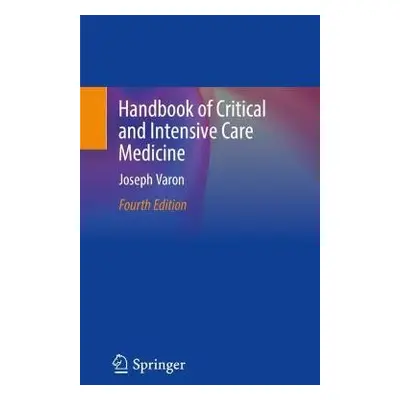 Handbook of Critical and Intensive Care Medicine - Varon, Joseph