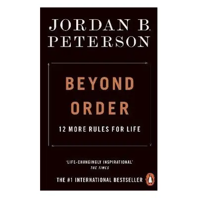 Beyond Order - Peterson, Jordan B.